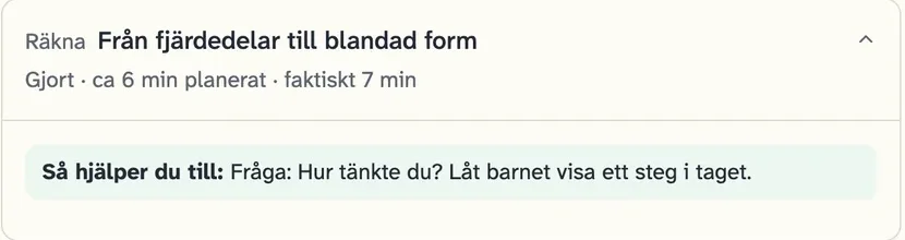 Ett pass i föräldraläget med rutan Så hjälper du till: Fråga hur barnet tänkte och låt det visa ett steg i taget.